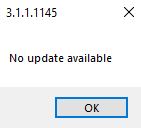 This pop-up window will show if there are no updates.