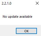 This pop-up window will show if there are no updates.