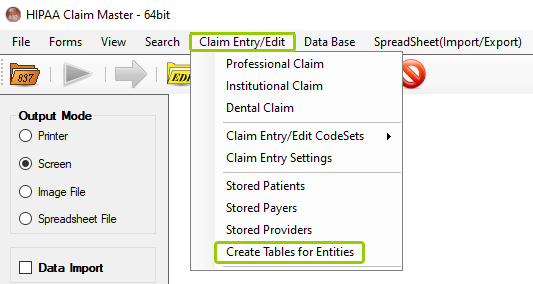 The "Create Tables for Entities" option is in the "Claim Entry/Edit" tab.