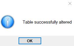 "Table successfully altered" pop-up window. "Table successfully altered" pop-up window.