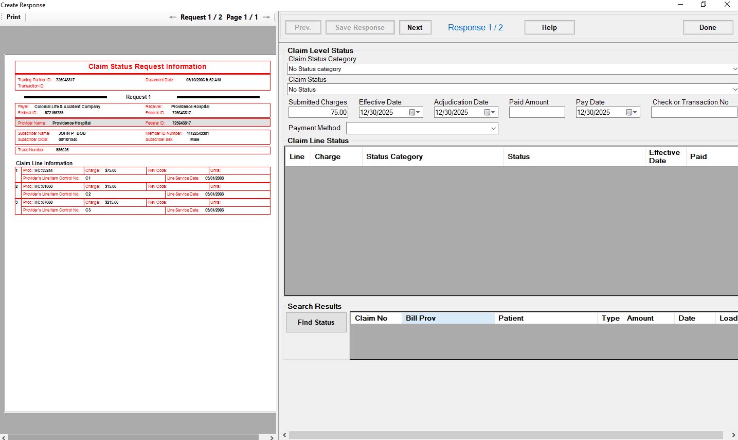 Claim Status Response example. Claim Status Response example.