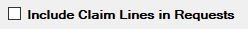 'Include Claim Lines in Requests' checkbox on "EDI Claims Setup" form 'Include Claim Lines in Requests' checkbox on "EDI Claims Setup" form