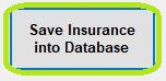 "Save Insurance into Database" option. "Save Insurance into Database" option.