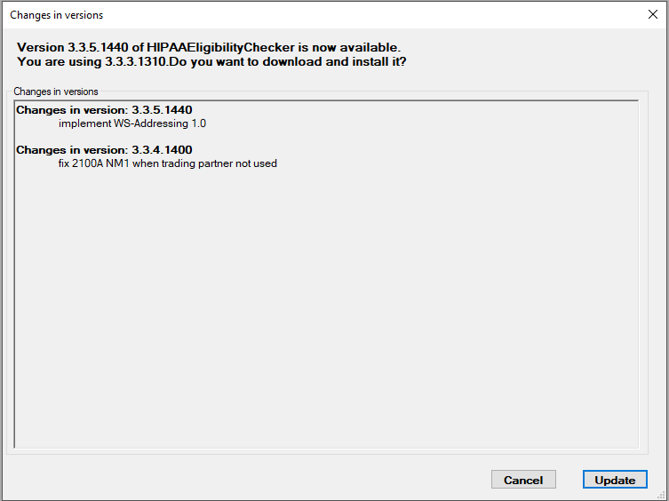 The "Changes in versions" window if there are updates available. The "Changes in versions" window if there are updates available.