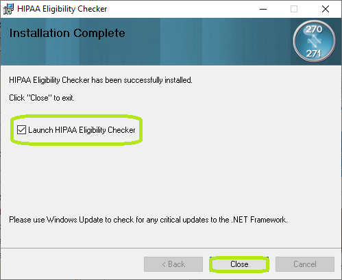 This window confirms the installation of the updated HIPAA Eligibility Checker application. This window confirms the installation of the updated HIPAA Eligibility Checker application.
