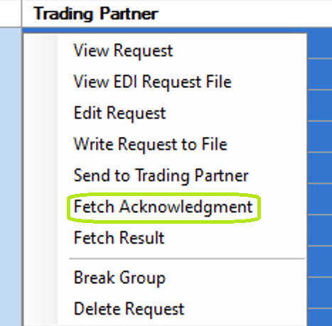 Fetch Acknowledgment right-click menu option.