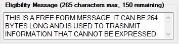 The "Eligibility Message" box. The "Eligibility Message" box.