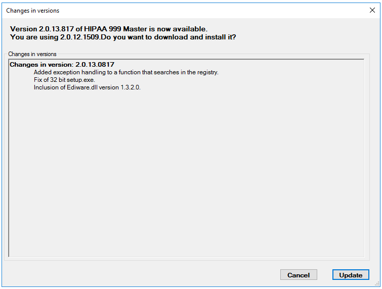 The "Changes in versions" window if there are updates available. The "Changes in versions" window if there are updates available.