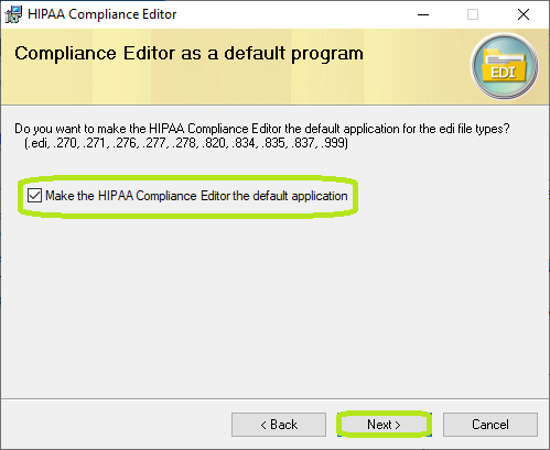 Check the box to make the HIPAA Compliance Editor the default application. Check the box to make the HIPAA Compliance Editor the default application.