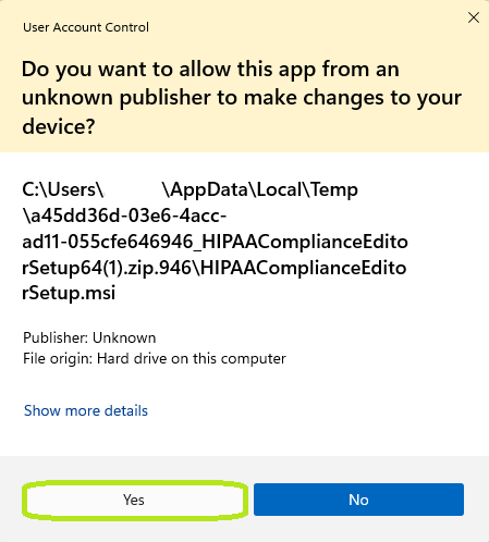 "Unknown Publisher" pop-up. "Unknown Publisher" pop-up.