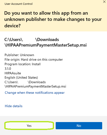 "Unknown Publisher" pop-up. "Unknown Publisher" pop-up.